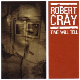 Time Will Tell by Robert Cray