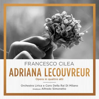 Francesco Cilea: Adriana Lecouvreur by Plinio Clabassi