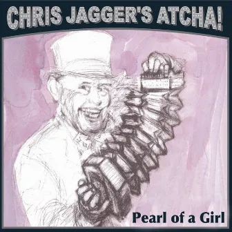 Pearl of a Girl (feat. Mick Jagger) by Chris Jagger's Atcha!