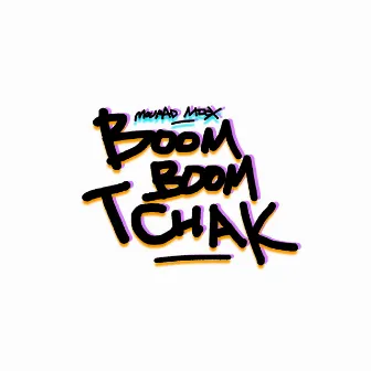 Boom Boom Tchack by Mourad Moox