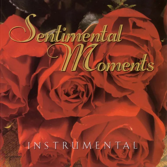 Sentimental Moments - Instrumentals