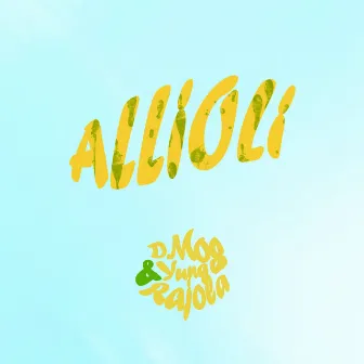 Allioli by Yung Rajola