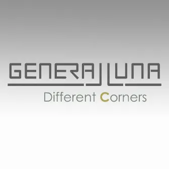 Different Corners by General Luna