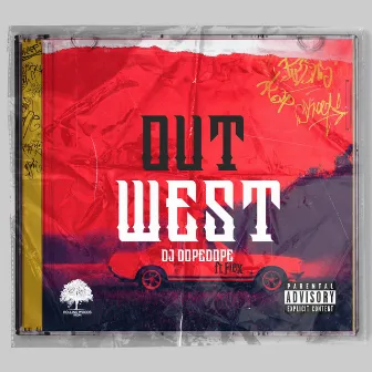 Outwest by DJ DopeDope