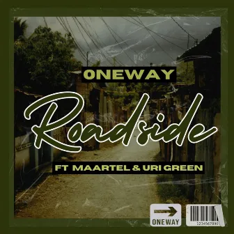 Roadside (feat uri green & Maartel) by 0neWay