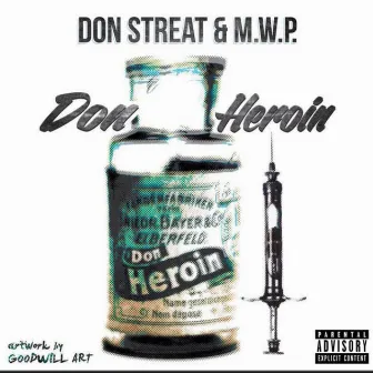 Don Heroin by Don Streat