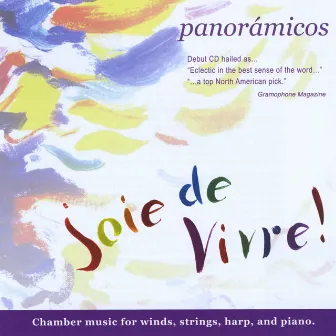 Joie de Vivre! by Panorámicos by Panorámicos