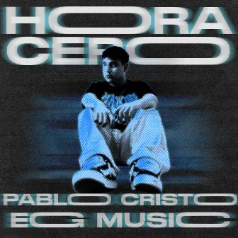 Hora Cero by Pablo Cristo