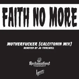 Motherfucker (Calcitonin Mix) by JG Thirlwell