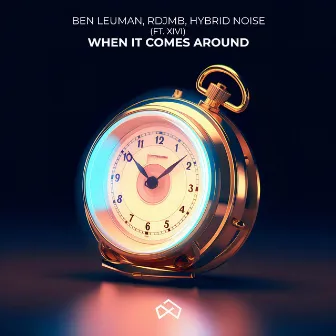 When It Comes Around by Ben Leuman