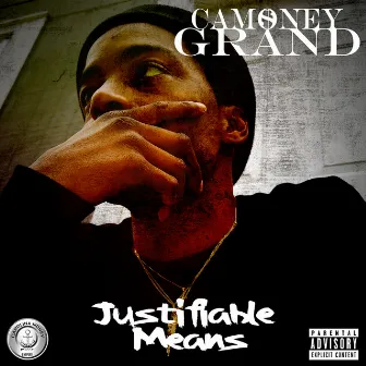 Justifiable Means by Camoney Grand