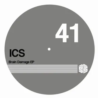 Brain Damage EP by ICS