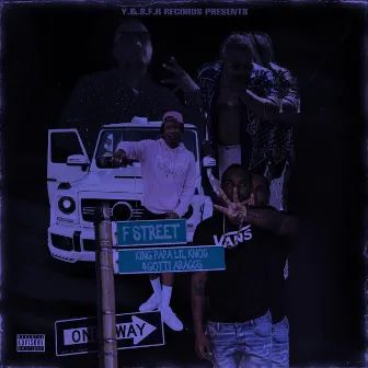 F Street by King Papa