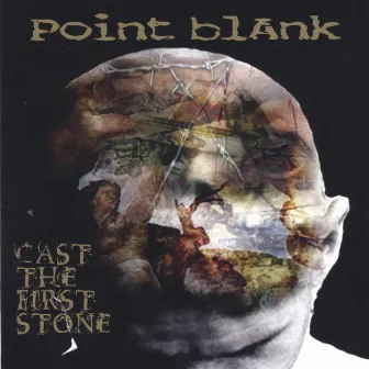 Cast The First Stone by Point Blank