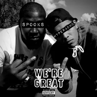 We're Great by SpookS