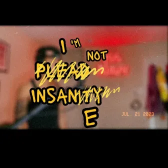 I Plead Insanity by issNavy