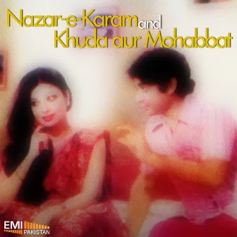 Nazar-E-Karam / Khuda Aur Mohabbat by Unknown Artist