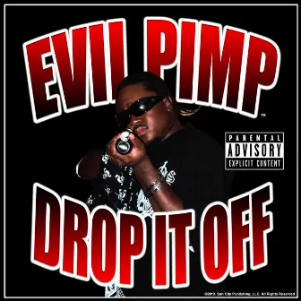 Drop It Off by Evil Pimp