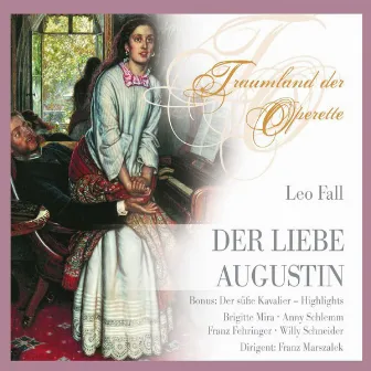 Leo Fall 'Der Liebe Augustin' by Kölner Rundfunkchor