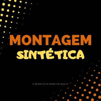 MONTAGEM SINTÉTICA by MC GUGUH SP