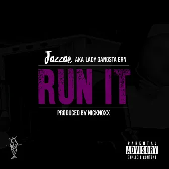 Run It - Single by Jazzae