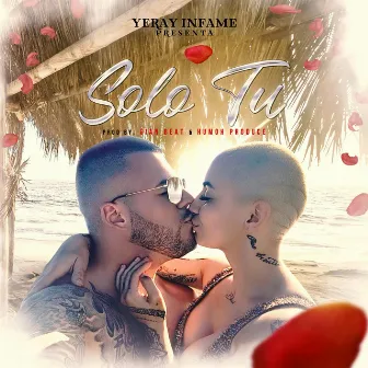 Solo Tu by Yeray Infame