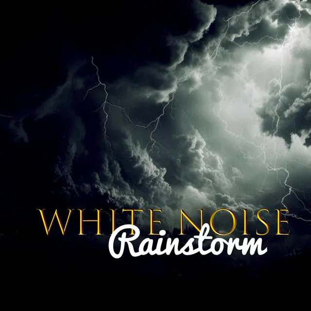 White Noise: Rainstorm