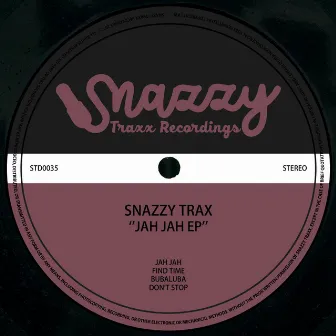 Jah Jah EP by Snazzy Trax