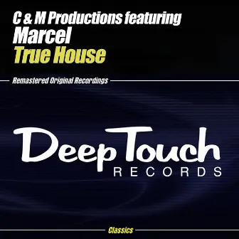 True House (Remixes) by C & M Productions