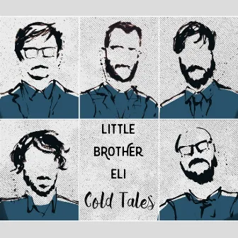 Cold Tales by Little Brother Eli