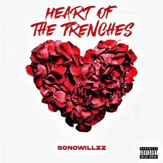 Heart of the Trenches by SoNoWillzz