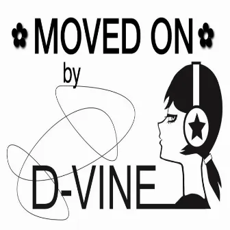 Moved On by D-Vine