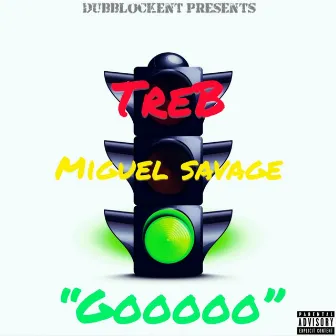 Gooooo by Miguel Savage