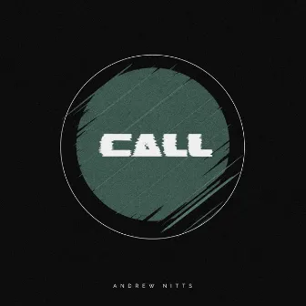 Call by Andrew Nitts