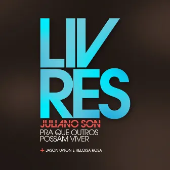 Pra Que Outros Possam Viver (ao Vivo) by Juliano Son