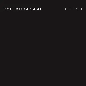 Deist by Ryo Murakami