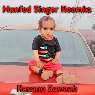 Hasano Suwaab by Munfed Singer Neemka