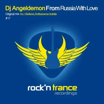 From Russia With Love by Dj Angeldemon