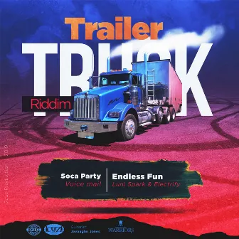 Trailer Truck Riddim by Luni Spark