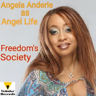 Freedom's Society by Angela Anderle as Angel Life