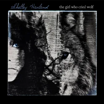 The Girl Who Cried Wolf by Shelley Harland