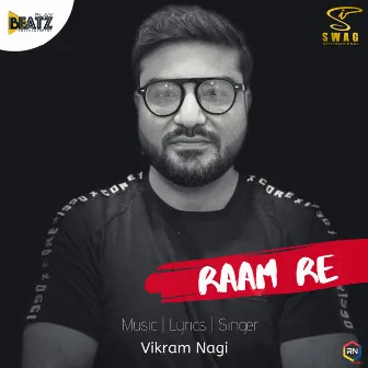 Raam Re by Vikram Nagi