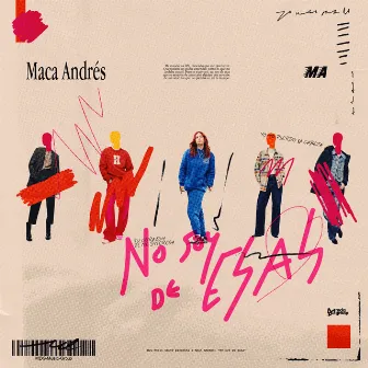 No Soy De Esas by Maca Andres