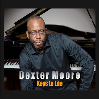 Keys to Life by Dexter Moore