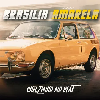 Brasilia Amarela by Chelzinho No Beat