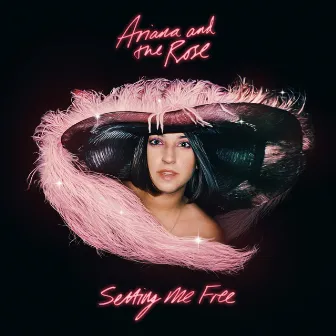 Setting Me Free by Ariana and the Rose