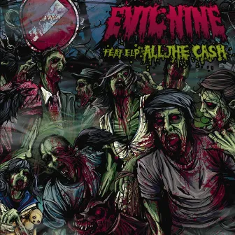 All The Cash by Evil Nine