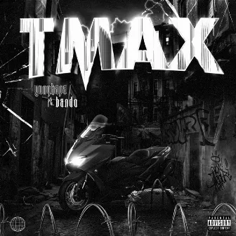 TMAX by YungKapa