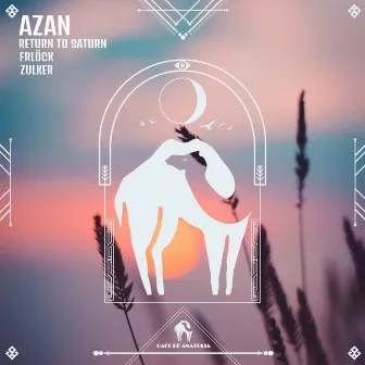 Azan by Return To Saturn