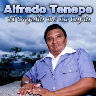 El Orgullo De La Copla by Alfredo Tenepe